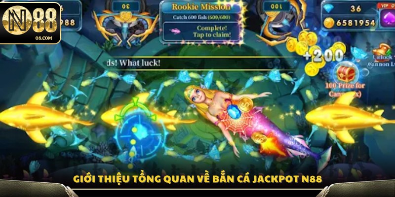 Tổng quan trò chơi bắn cá Jackpot siêu hot tại N88 